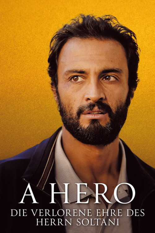 Filmposter: A HERO – DIE VERLORENE EHRE DES HERRN SOLTANI