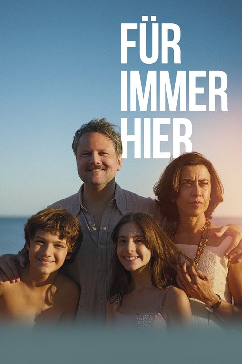 Filmposter: FÜR IMMER HIER