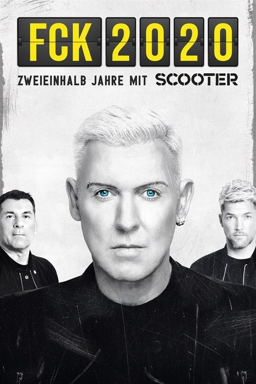 Filmposter: FCK 2020 – ZWEIEINHALB JAHRE MIT SCOOTER