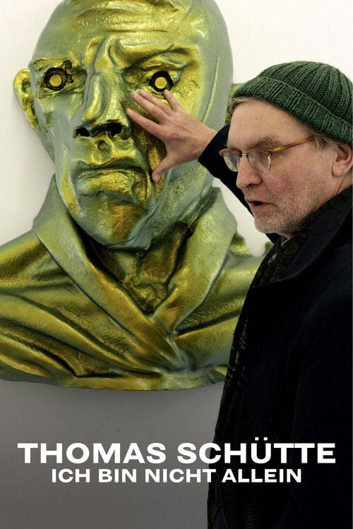 Filmposter: THOMAS SCHÜTTE – ICH BIN NICHT ALLEIN